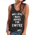 Will Give Math Advice For Coffee Mathematics Teacher Flowy Tank, trending gift Will Give Math Advice For Coffee Mathematics Teacher Flowy Tank, trending gift