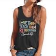 Women Teach Them Love Them Return Them Specials Teacher Life Flowy Tank, trending gift Women Teach Them Love Them Return Them Specials Teacher Life Flowy Tank, trending gift