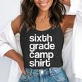 6th Sixth Grade Camp Counselor Camper Teacher Chaperone Flowy Tank, funny gift 6th Sixth Grade Camp Counselor Camper Teacher Chaperone Flowy Tank, funny gift