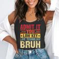 Admit It You Low Key Love Technology Bruh Teacher Kid Flowy Tank, funny gift Admit It You Low Key Love Technology Bruh Teacher Kid Flowy Tank, funny gift