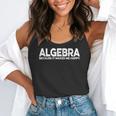 Algebra Quote For Math Lover Teacher Love Algebra Men Women Kids Flowy Tank, funny gift Algebra Quote For Math Lover Teacher Love Algebra Men Women Kids Flowy Tank, funny gift