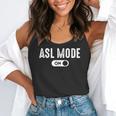 ASL Mode Sign Language Deaf ASL Teacher Flowy Tank, funny gift