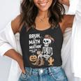 Bruh The Math Ain't Mathin' Show Your Work Halloween Teacher Flowy Tank, funny gift
