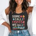 Some Call It Chaos We Call It Fifth Grade 5th Grade Teacher Flowy Tank, funny gift Some Call It Chaos We Call It Fifth Grade 5th Grade Teacher Flowy Tank, funny gift
