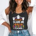 You Can't Scare Me I'm A Substitute Teacher Shirt Halloween Flowy Tank, funny gift