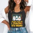 You Can't Scare Me I Teach 5th Grade Teacher Halloween Flowy Tank, funny gift