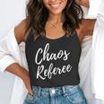 Chaos Referee For Mom Dad Teacher Shirt Cute Coach For Men Women Flowy Tank, funny gift