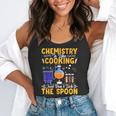 Chemistry Is Like Cooking Science Teacher Student Flowy Tank, funny gift