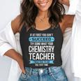 Chemistry Teacher Appreciation Men Women T-Shirt Flowy Tank, funny gift Chemistry Teacher Appreciation Men Women T-Shirt Flowy Tank, funny gift