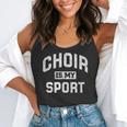 Choir Is My Sport Quote Choir Teacher Flowy Tank, funny gift Choir Is My Sport Quote Choir Teacher Flowy Tank, funny gift