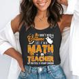 I Don't Need a Costume I'm A Math Teacher Halloween Costume Flowy Tank, funny gift I Don't Need a Costume I'm A Math Teacher Halloween Costume Flowy Tank, funny gift