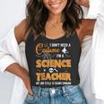 I Don't Need A Costume I'm A Science Teacher Halloween For Men Women Flowy Tank, funny gift I Don't Need A Costume I'm A Science Teacher Halloween For Men Women Flowy Tank, funny gift