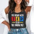 You Down With IEP Yeah You Know Me SPED Teacher Flowy Tank, funny gift