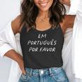 Em Português Por Favor Portuguese Teacher Brazil Flowy Tank, funny gift