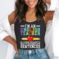 Im English Teacher You Have To Write In Complete Sentences Flowy Tank, funny gift Im English Teacher You Have To Write In Complete Sentences Flowy Tank, funny gift