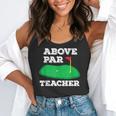 Golf Pun Above Par Teacher School Golfing Men & Women Flowy Tank, funny gift Golf Pun Above Par Teacher School Golfing Men & Women Flowy Tank, funny gift