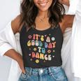 Groovy Its A Good Day To Dance Dance Teacher Flowy Tank, funny gift Groovy Its A Good Day To Dance Dance Teacher Flowy Tank, funny gift