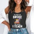 Halloween Teacher Tee My Broom Broke So Now I Teach Flowy Tank, funny gift