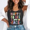 Happy To See Your Face Teacher Retro Back To School Flowy Tank, funny gift Happy To See Your Face Teacher Retro Back To School Flowy Tank, funny gift