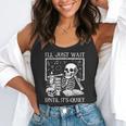 I'Ll Just Wait Until It's Quiet Skeleton Halloween Teacher Flowy Tank, funny gift I'Ll Just Wait Until It's Quiet Skeleton Halloween Teacher Flowy Tank, funny gift