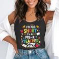 I'm Not Short I'm A Pre-K Teacher Size Back To School Flowy Tank, funny gift