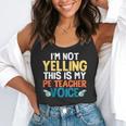 I'm Not Yelling This Is My PE Teacher Voice Flowy Tank, funny gift