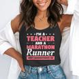I'm A Teacher And A Marathon Runner Don't Underestimate Me Men Women Flowy Tank, funny gift