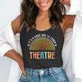 It's A Good Day To Teach Theatre Drama Club School Teacher Flowy Tank, funny gift It's A Good Day To Teach Theatre Drama Club School Teacher Flowy Tank, funny gift