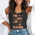 The Life Of A Teacher Back To School Women Men Flowy Tank, funny gift