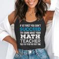 Math Teacher If At First You Don't Succeed Flowy Tank, funny gift Math Teacher If At First You Don't Succeed Flowy Tank, funny gift