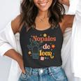 Nopales De Leer Spanish Teacher Maestra Cactus Bilingual Flowy Tank, funny gift Nopales De Leer Spanish Teacher Maestra Cactus Bilingual Flowy Tank, funny gift