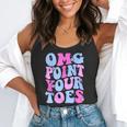 OMG Point Your Toes Dancing Teacher Tap Dancer Dance For Men Women Kids Flowy Tank, funny gift