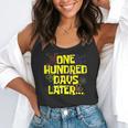 One Hundred Days Later 100th Day Of School Teacher Student Flowy Tank, funny gift One Hundred Days Later 100th Day Of School Teacher Student Flowy Tank, funny gift