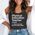 Physical Education Teacher Definition Sports PE School Flowy Tank, funny gift Physical Education Teacher Definition Sports PE School Flowy Tank, funny gift