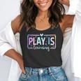 Play Is Learning Kindergarten Teacher Team Women Flowy Tank, funny gift Play Is Learning Kindergarten Teacher Team Women Flowy Tank, funny gift