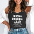 Being A Principal Is Easy School Principal Teacher Life Flowy Tank, funny gift