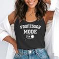 Professor Mode On Academic Educator Teacher Flowy Tank, funny gift Professor Mode On Academic Educator Teacher Flowy Tank, funny gift