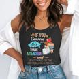 If You Can Read This Thank A Teacher Flowy Tank, funny gift If You Can Read This Thank A Teacher Flowy Tank, funny gift