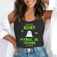 Scary Physical Education Ed Teacher Costume Halloween Easy Flowy Tank, funny gift Scary Physical Education Ed Teacher Costume Halloween Easy Flowy Tank, funny gift