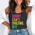 Sorry Can't Quilting Bye Teacher Student Quilting Flowy Tank, funny gift