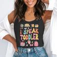 I Speak Toddler Teacher Pre-K Frist Day Back To School Flowy Tank, funny gift