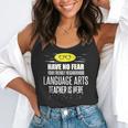 Super Language Arts Teacher Have No Fear T-Shirt Flowy Tank, funny gift Super Language Arts Teacher Have No Fear T-Shirt Flowy Tank, funny gift