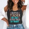 Super Teacher By Day Super Tired By Night Superhero Teacher Men Women Flowy Tank, funny gift
