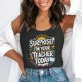 Surprise I'M Your Teacher Today Sub Substitute Teacher Flowy Tank, funny gift