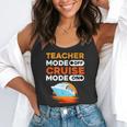 Teacher Cruise Shirt Cruise Mode Men Women Flowy Tank, funny gift Teacher Cruise Shirt Cruise Mode Men Women Flowy Tank, funny gift