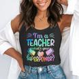 Im A Teacher Whats Your Superpower Teaching Professional Flowy Tank, funny gift Im A Teacher Whats Your Superpower Teaching Professional Flowy Tank, funny gift