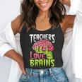 Teachers Love Brains Zombie Teacher Halloween Zombies Flowy Tank, funny gift Teachers Love Brains Zombie Teacher Halloween Zombies Flowy Tank, funny gift