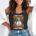 This Is My Tired Teacher Costume Halloween Costumes Flowy Tank, funny gift