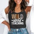Wild About Teaching Teacher Teaching Back To School Flowy Tank, funny gift