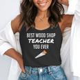Wood Shop Teacher For Dad From Student Flowy Tank, funny gift Wood Shop Teacher For Dad From Student Flowy Tank, funny gift